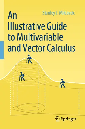 Miklavcic | An Illustrative Guide to Multivariable and Vector Calculus | Buch | 978-3-030-33461-1 | www.sack.de