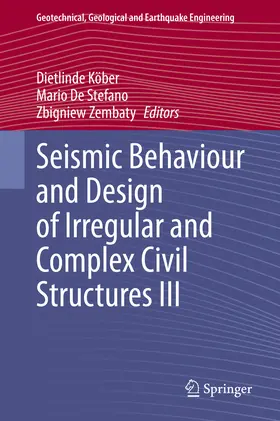 Köber / De Stefano / Zembaty |  Seismic Behaviour and Design of Irregular and Complex Civil Structures III | eBook | Sack Fachmedien