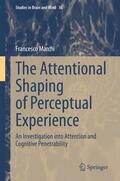 Marchi |  The Attentional Shaping of Perceptual Experience | Buch |  Sack Fachmedien