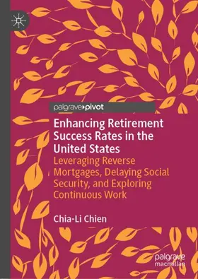 Chien | Enhancing Retirement Success Rates in the United States | Buch | 978-3-030-33619-6 | www.sack.de