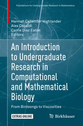 Callender Highlander / Capaldi / Diaz Eaton |  An Introduction to Undergraduate Research in Computational and Mathematical Biology | eBook | Sack Fachmedien