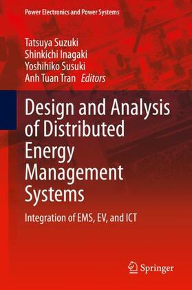 Suzuki / Tran / Inagaki | Design and Analysis of Distributed Energy Management Systems | Buch | 978-3-030-33671-4 | sack.de