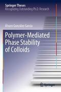 González García |  Polymer-Mediated Phase Stability of Colloids | Buch |  Sack Fachmedien
