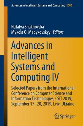 Medykovskyy / Shakhovska | Advances in Intelligent Systems and Computing IV | Buch | 978-3-030-33694-3 | sack.de