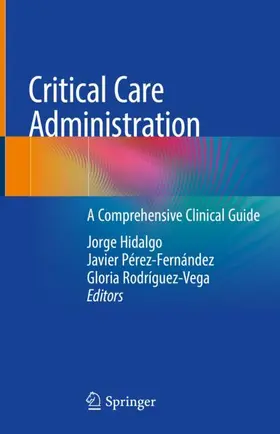 Hidalgo / Rodríguez-Vega / Pérez-Fernández |  Critical Care Administration | Buch |  Sack Fachmedien