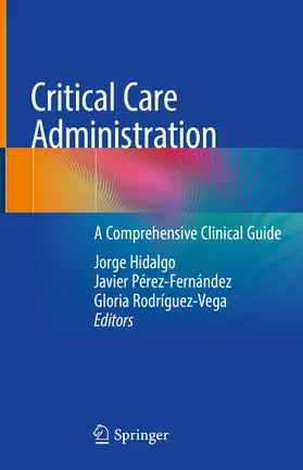 Hidalgo / Pérez-Fernández / Rodríguez-Vega |  Critical Care Administration | eBook | Sack Fachmedien