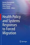 Bozorgmehr / Biddle / Roberts |  Health Policy and Systems Responses to Forced Migration | Buch |  Sack Fachmedien