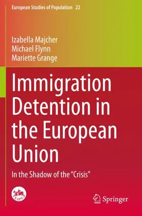 Majcher / Grange / Flynn |  Immigration Detention in the European Union | Buch |  Sack Fachmedien