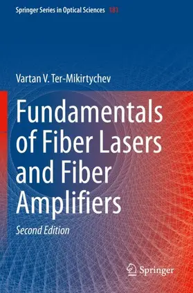 Ter-Mikirtychev |  Fundamentals of Fiber Lasers and Fiber Amplifiers | Buch |  Sack Fachmedien