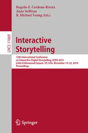 Cardona-Rivera / Sullivan / Young |  Interactive Storytelling | eBook | Sack Fachmedien