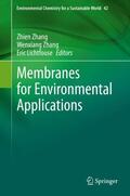 Zhang / Lichtfouse |  Membranes for Environmental Applications | Buch |  Sack Fachmedien