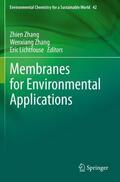 Zhang / Lichtfouse |  Membranes for Environmental Applications | Buch |  Sack Fachmedien
