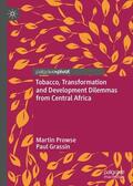 Grassin / Prowse |  Tobacco, Transformation and Development Dilemmas from Central Africa | Buch |  Sack Fachmedien