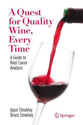 Steakley | A Quest for Quality Wine, Every Time. | Buch | 978-3-030-33999-9 | sack.de