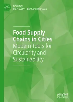 Bourlakis / Aktas |  Food Supply Chains in Cities | Buch |  Sack Fachmedien