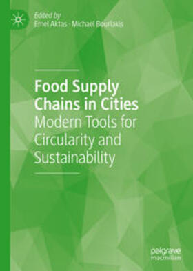 Aktas / Bourlakis |  Food Supply Chains in Cities | eBook | Sack Fachmedien