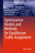Krylatov / Zakharov / Tuovinen |  Optimization Models and Methods for Equilibrium Traffic Assignment | eBook | Sack Fachmedien