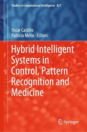 Melin / Castillo |  Hybrid Intelligent Systems in Control, Pattern Recognition and Medicine | Buch |  Sack Fachmedien