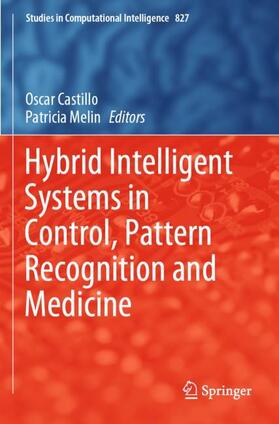 Melin / Castillo |  Hybrid Intelligent Systems in Control, Pattern Recognition and Medicine | Buch |  Sack Fachmedien