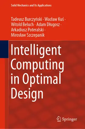 Burczynski / Burczynski / Kus |  Intelligent Computing in Optimal Design | eBook | Sack Fachmedien