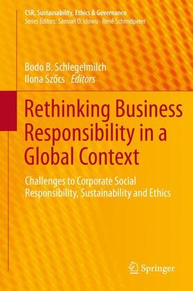 Szocs / Schlegelmilch / Szocs | Rethinking Business Responsibility in a Global Context | Buch | 978-3-030-34260-9 | sack.de