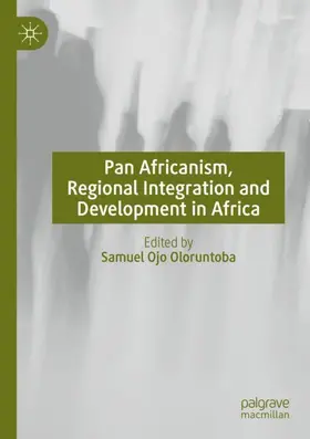 Oloruntoba |  Pan Africanism, Regional Integration and Development in Africa | Buch |  Sack Fachmedien