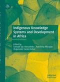 Oloruntoba / Yacob-Haliso / Afolayan |  Indigenous Knowledge Systems and Development in Africa | Buch |  Sack Fachmedien