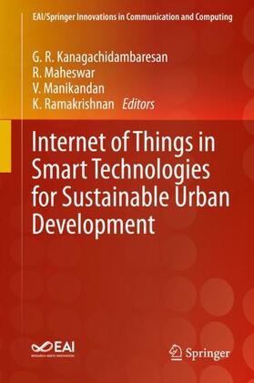Kanagachidambaresan / Ramakrishnan / Maheswar |  Internet of Things in Smart Technologies for Sustainable Urban Development | Buch |  Sack Fachmedien