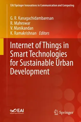 Kanagachidambaresan / Ramakrishnan / Maheswar |  Internet of Things in Smart Technologies for Sustainable Urban Development | Buch |  Sack Fachmedien