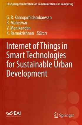 Kanagachidambaresan / Ramakrishnan / Maheswar |  Internet of Things in Smart Technologies for Sustainable Urban Development | Buch |  Sack Fachmedien