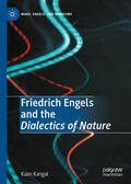Kangal |  Friedrich Engels and the Dialectics of Nature | eBook | Sack Fachmedien
