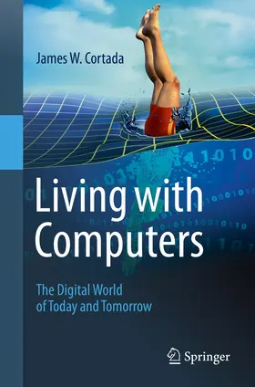 Cortada |  Living with Computers | Buch |  Sack Fachmedien