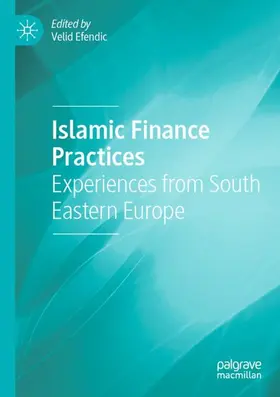 Efendic |  Islamic Finance Practices | Buch |  Sack Fachmedien