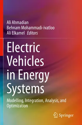 Ahmadian / Mohammadi-ivatloo / Elkamel |  Electric Vehicles in Energy Systems | Buch |  Sack Fachmedien