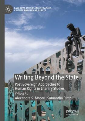 Pinto / Moore | Writing Beyond the State | Buch | 978-3-030-34458-0 | sack.de