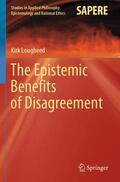 Lougheed |  The Epistemic Benefits of Disagreement | Buch |  Sack Fachmedien