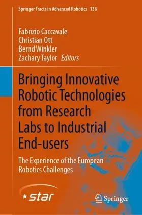 Caccavale / Taylor / Ott |  Bringing Innovative Robotic Technologies from Research Labs to Industrial End-users | Buch |  Sack Fachmedien