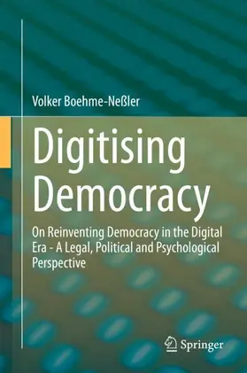 Boehme-Neßler |  Digitising Democracy | Buch |  Sack Fachmedien