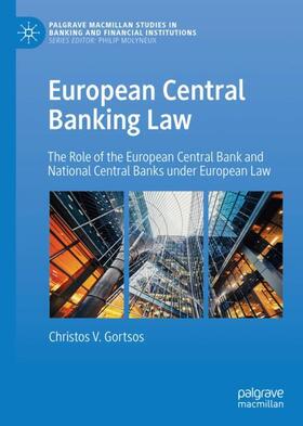 Gortsos | European Central Banking Law | Buch | 978-3-030-34563-1 | sack.de