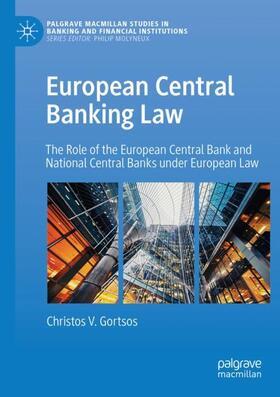 Gortsos | European Central Banking Law | Buch | 978-3-030-34566-2 | sack.de