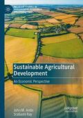 Ray / Antle |  Sustainable Agricultural Development | Buch |  Sack Fachmedien