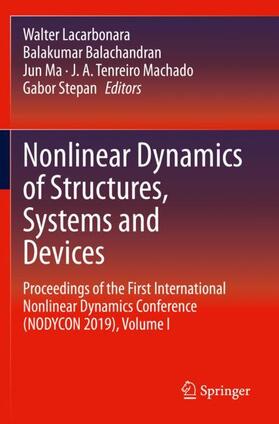 Lacarbonara / Balachandran / Stepan | Nonlinear Dynamics of Structures, Systems and Devices | Buch | 978-3-030-34715-4 | sack.de