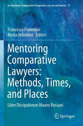 Infantino / Fiorentini | Mentoring Comparative Lawyers: Methods, Times, and Places | Buch | 978-3-030-34756-7 | sack.de