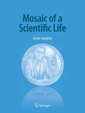 Hargittai | Mosaic of a Scientific Life | E-Book | sack.de