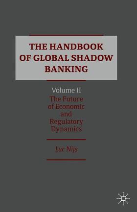Nijs | The Handbook of Global Shadow Banking, Volume II | Buch | 978-3-030-34816-8 | sack.de