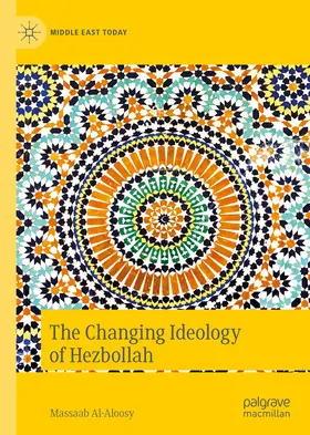 Al-Aloosy |  The Changing Ideology of Hezbollah | eBook | Sack Fachmedien
