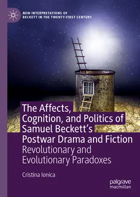 Ionica |  The Affects, Cognition, and Politics of Samuel Beckett's Postwar Drama and Fiction | eBook | Sack Fachmedien