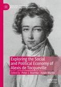 Martin / Boettke |  Exploring the Social and Political Economy of Alexis de Tocqueville | Buch |  Sack Fachmedien