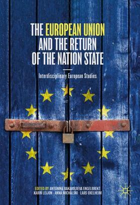 Bakardjieva Engelbrekt / Oxelheim / Leijon | The European Union and the Return of the Nation State | Buch | 978-3-030-35004-8 | sack.de