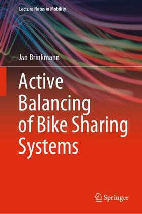Brinkmann | Active Balancing of Bike Sharing Systems | Buch | 978-3-030-35011-6 | sack.de